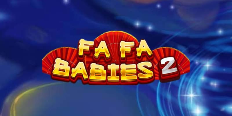 Fa Fa Babies 2 Slot 1Win